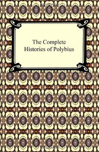 The Complete Histories of Polybius von Digireads.com
